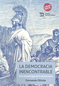Books Frontpage La Democracia Inencontrable. Una Arqueología de la Democracia