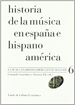 Front pageHistoria de la música en España e Hispanoamérica, volumen 6