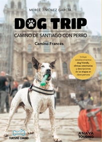 Books Frontpage Dog trip. Camino de Santiago con perro (Camino francés)