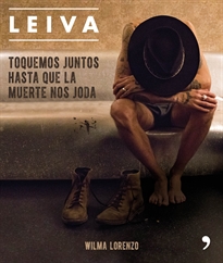 Books Frontpage Leiva. Toquemos juntos hasta que la muerte nos joda