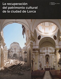 Books Frontpage La recuperación del patrimonio cultural de la ciudad de Lorca