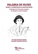 Front pagePalabra de mujer. Mujer y literatura en la antigua roma
