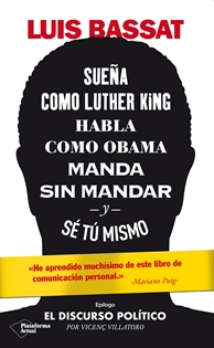 Books Frontpage Sueña como Luther King, habla como Obama, manda sin mandar y sé tú mismo
