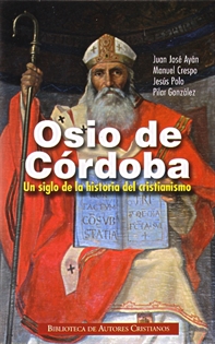 Books Frontpage Osio de Córdoba. Un siglo de la historia del cristianismo