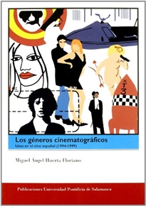 Books Frontpage Los géneros cinematográficos. Usos en el cine español (1994-1999)