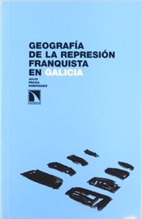 Books Frontpage Geografía de la represión franquista en Galicia