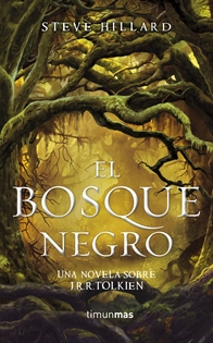 Books Frontpage El Bosque Negro. Una novela sobre J. R. R. Tolkien
