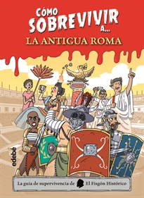 Books Frontpage Cómo Sobrevivir A La Antigua Roma