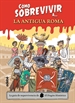 Portada del libro Cómo Sobrevivir A La Antigua Roma