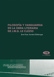 Books Frontpage Filosofía y vanguardia en la obra literaria de J. M. G. Le Clézio
