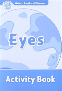 Books Frontpage Oxford Read and Discover 1. Eyes Activity Book