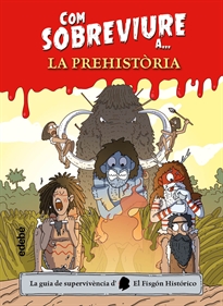 Books Frontpage Com Sobreviure A La Prehistòria