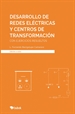 Front pageDesarrollo de redes eléctricas y centros de transformación