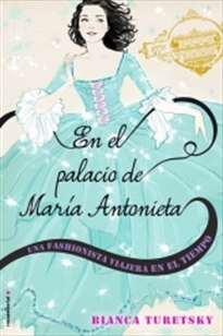 Books Frontpage En el palacio de María Antonieta. Una fashionista viajera en el tiempo