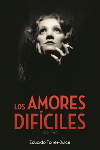 Books Frontpage Los Amores Difíciles (1930-1960)