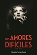 Front pageLos Amores Difíciles (1930-1960)