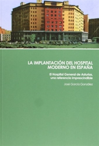 Books Frontpage La Implantacion Del Hospital Moderno En España