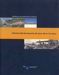 Books Frontpage Historia del Aeropuerto de Jerez de la Frontera