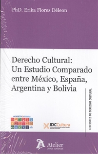 Books Frontpage Derecho cultural: Un estudio comparado entre México, España, Argentina y Bolivia.