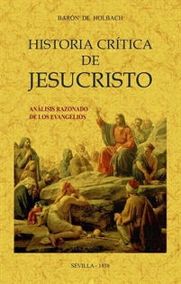 Books Frontpage Historia crítica de Jesucristo o análisis razonado de los Evangelios