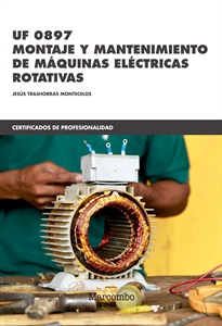 Books Frontpage *UF 0897 Montaje y mantenimiento de máquinas eléctricas rotativas