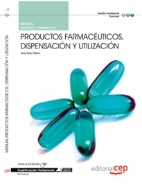 Books Frontpage Manual Productos farmacéuticos, dispensación y utilización. Cualificaciones Profesionales