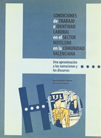 Books Frontpage Condiciones de trabajo e identidad laboral en el sector hotelero de la Comunidad Valenciana