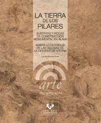 Books Frontpage La tierra de los pilares. Sustrato y rocas de construcción monumental en Álava