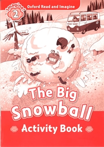 Books Frontpage Oxford Read and Imagine 2. The Big Snowball Activity Book