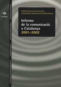 Books Frontpage Informe de la comunicació a Catalunya. 2001-2002