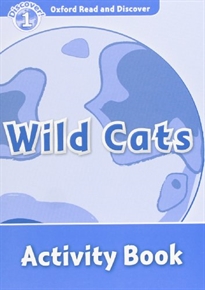Books Frontpage Oxford Read and Discover 1. Wild Cats Activity Book