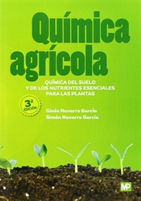 Books Frontpage Química agrícola: química del suelo y de los nutrientes esenciales para las plantas