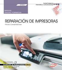 Books Frontpage Manual. Reparación de impresoras (UF0865). Certificados de profesionalidad. Montaje y reparación de sistemas microinformáticos (IFCT0309)