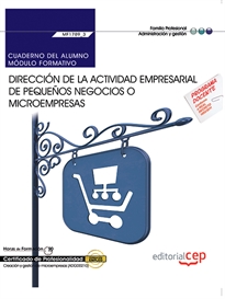 Books Frontpage Cuaderno del alumno. Dirección de la actividad empresarial de pequeños negocios o microempresas (MF1789_3). Certificados de profesionalidad. Creación y gestión de microempresas (ADGD0210)