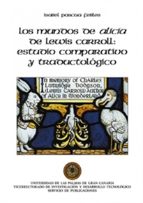 Books Frontpage Los mundos de Alicia de Lewis Carroll: estudio comparativo y traductológico
