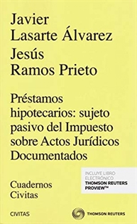 Books Frontpage Préstamos hipotecarios: sujeto pasivo del Impuesto sobre Actos Jurídicos Documentados (Papel + e-book)