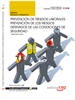 Front pageManual Prevención de Riesgos Laborales: Prevención de los riesgos derivados de las condiciones de seguridad. Cualificaciones Profesionales