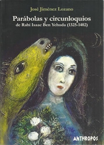 Books Frontpage Parábolas y circunloquios de Rabí Isaac Ben Yehuda (1325-1402)