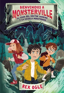 Books Frontpage Bienvenidos a Monsterville 1 - El caso del doctor vampiro y la escuela monstruosa