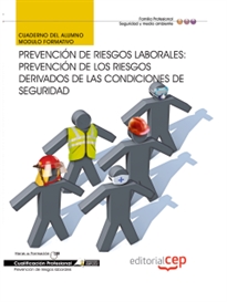 Books Frontpage Cuaderno del Alumno Prevención de Riesgos Laborales: Prevención de los riesgos derivados de las condiciones de seguridad. Cualificaciones Profesionales