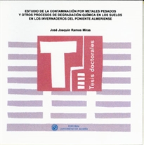 Books Frontpage Estudio de la contaminación por metales pesados y otros procesos de degradación química en los suelos en los invernaderos del p