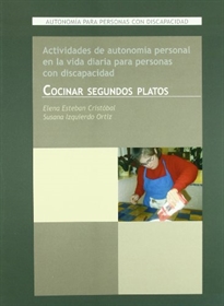 Books Frontpage Actividades de autonomía personal en la vida diaria para personas con discapacidad. Cocinar segundos platos