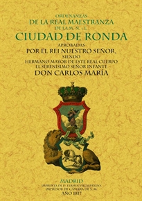 Books Frontpage Ronda. Ordenanzas de la Real Maestranza de la M.N. y L. ciudad
