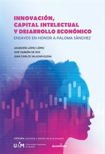 Books Frontpage Innovación, capital intelectual y desarrollo económico. Ensayos en hornor de Paloma Sánchez