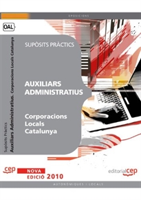 Books Frontpage Auxiliars Administratius Corporacions Locals Catalunya. Supòsits Pràctics