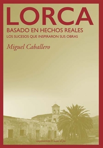 Books Frontpage Lorca: Basado en hechos reales