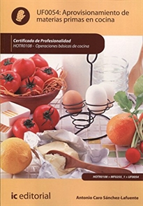 Books Frontpage Aprovisionamiento de materias primas en cocina. HOTR0108 - Operaciones básicas de cocina