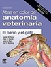Portada del libro Atlas en color de anatomía veterinaria. El perro y del gato (incluye evolve)