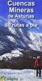 Front pageCuencas Mineras De Asturias. 50 Rutas A Pie