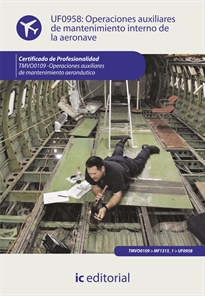 Books Frontpage Operaciones auxiliares de mantenimiento interno de la aeronave. TMVO0109 - operaciones auxiliares de mantenimiento aeronáutico